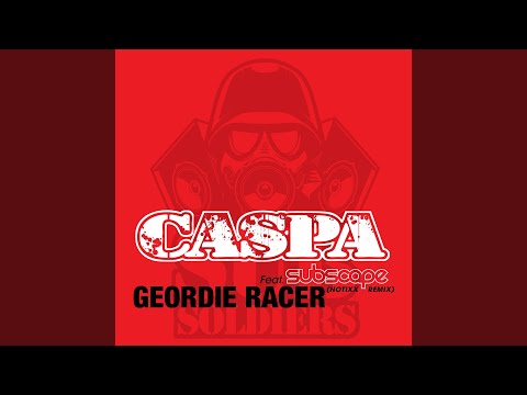 Geordie Racer (feat. Subscape) (Notixx Remix)