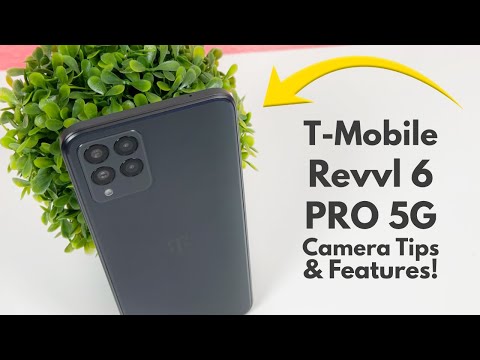 T-Mobile Revvl 6 Pro 5G - Camera Tips and Tricks!