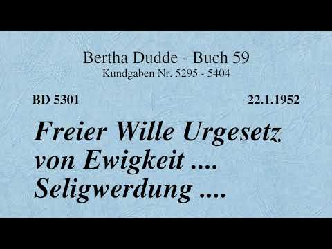 BD 5301 - FREIER WILLE URGESETZ VON EWIGKEIT .... SELIGWERDUNG ....