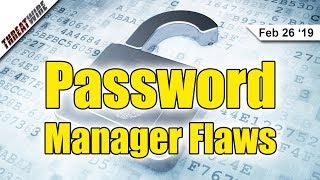 Password Managers Flawed; WinRAR Vulnerable for 2 Decades! - ThreatWire
