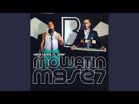 Mowatin M9se7 (feat. Lz3er)