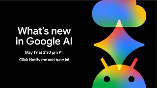What's new in Google AI