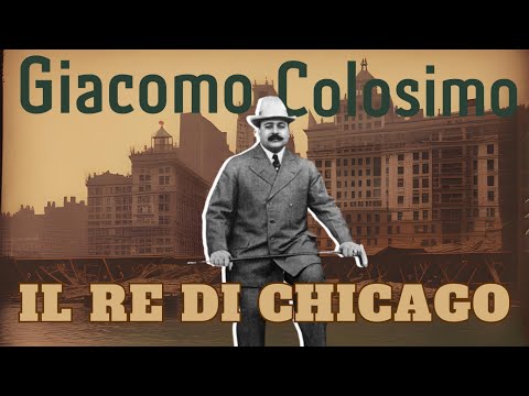 Giacomo "Big Jim" Colosimo : Il RE di CHICAGO - Mafia e Proibizionismo