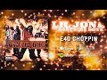 Lil Jon & The East Side Boyz - E40 Choppin