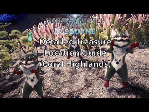 MHW Iceborne Detailed Treasure Location Guide - Coral Highlands