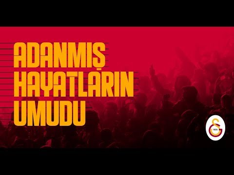 Adanmış Hayatların Umudu Şanlı Galatasaray