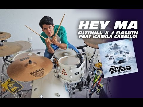 Pitbull & J Balvin - HEY MA ft Camila Cabello (*DRUM COVER*)