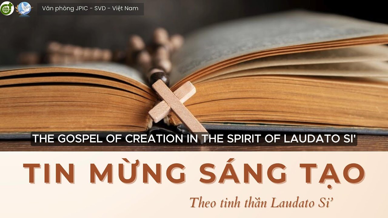 TIN MỪNG SÁNG TẠO theo tinh thần Laudato Sí | Văn phòng JPIC - SVD - Việt Nam