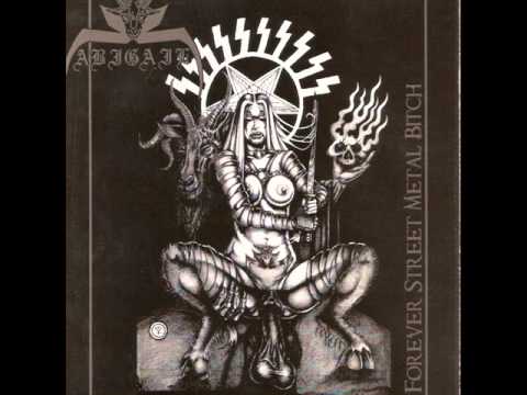 Abigail - Forever Street Metal Bitch (Full Album)