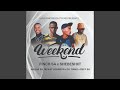 Weekend (feat. Shebeshxt, Naqua SA, Mckay Johnson, Reff SA & Dj Tiano)