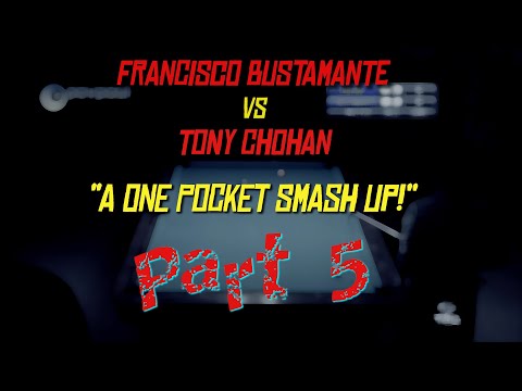 Pt 5: "One-Pocket Smashup!" - Francisco BUSTAMANTE vs Tony CHOHAN