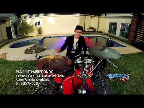 Panchito Arredondo - Y Como La Ven "Las Palabras Del Cholo"(En Vivo 2018)