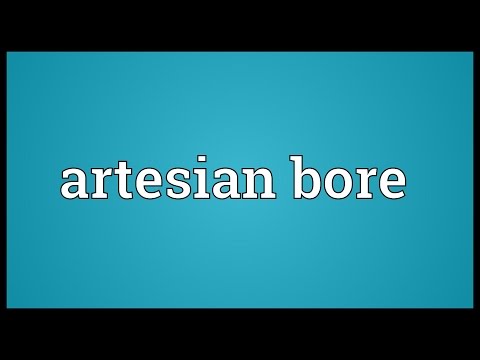 Artesian bore Meaning