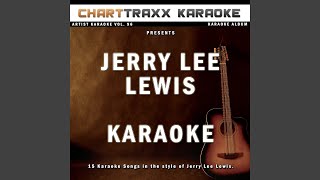 One Minute Past Eternity (Karaoke Version In the Style of Jerry Lee Lewis)
