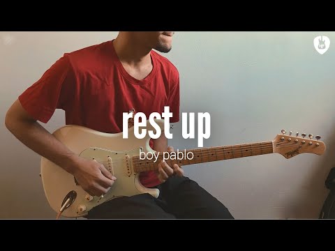 rest up - boy pablo (Guitar Cover)