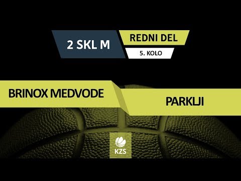 Brinox Medvode : Parklji - 5. kolo - 2. SKL za moške - Sezona 2018/19