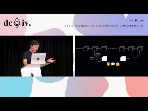 State Channels on Ethereum with Counterfactual by Liam Horne (Devcon4)