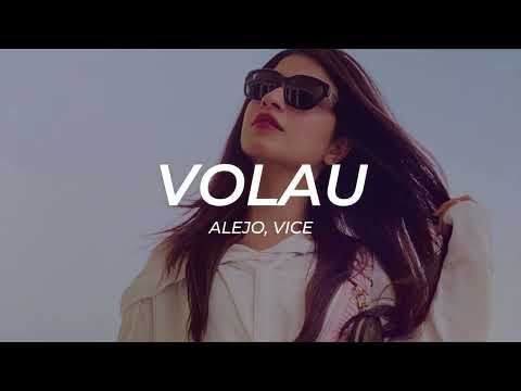 Alejo, Vice - Volau || LETRA [Premiere]