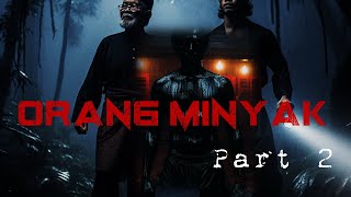 Download lagu ORANG MINYAK PART 2 mp3