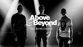 Above &amp; Beyond  - The Club Mix Collection (Continuous Mix) [@Anjunabeats]