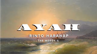 Download lagu RINTO HARAHAP – AYAH [Lyrics] mp3