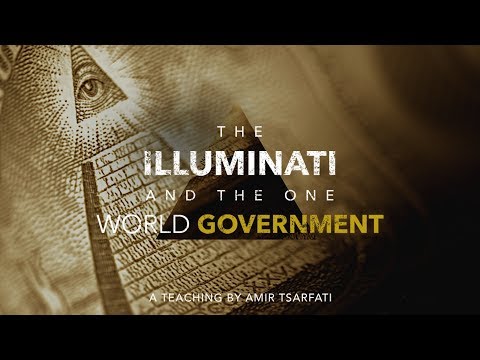 Amir Tsarfati: The Illuminati and the One World Government