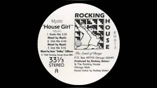 Mystic - House Girl (Club Mix)