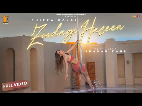Zindagi Haseen Lyrics – Shipra Goyal | Sharan Kaur