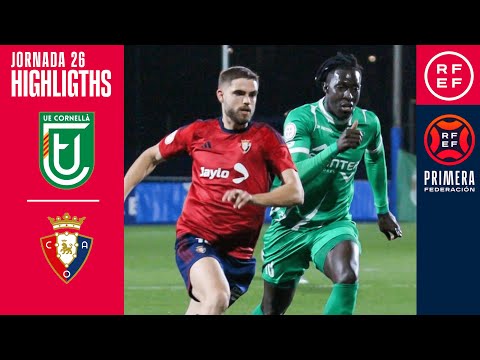 Resumen #PrimeraFederación | UE Cornellà 0-0 CA Osasuna "B" | Jornada 26, Grupo 1