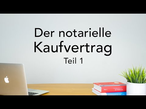 Der notarielle Kaufvertrag (1)