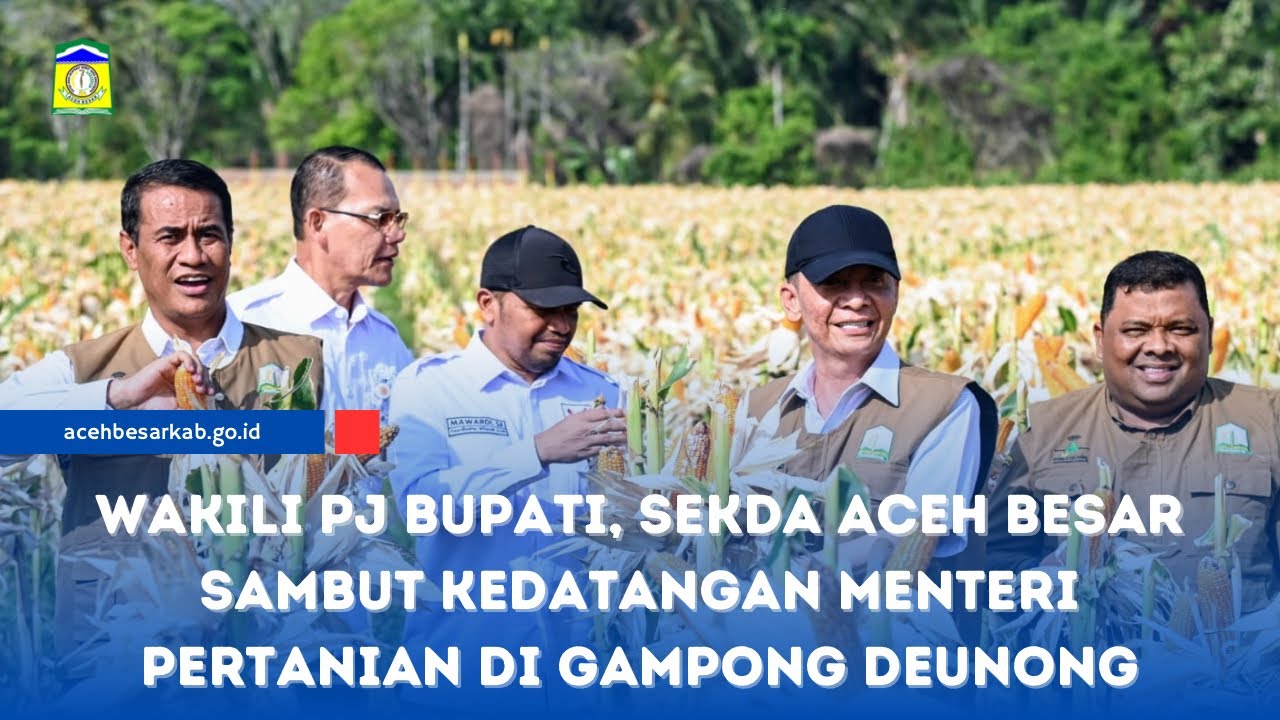Wakili Pj Bupati, Sekda Aceh Besar Sambut Kedatangan Menteri Pertanian di Gampong Deunong