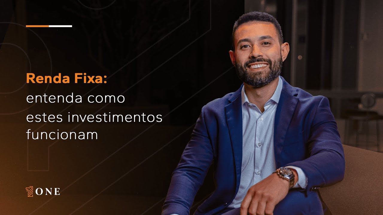 Renda Fixa: entenda como estes investimentos funcionam