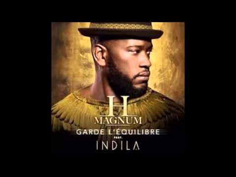 H MAGNUM feat  INDILA   Garde l'équilibre  Radio Edit