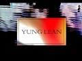 Yung Lean - Orroz 