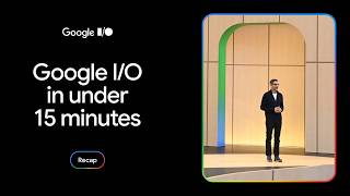 I/O '26 Recap: Everything You Need to Know