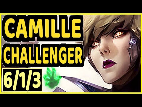 PAPRYZE (CAMILLE) - 6/1/3 KDA CHALLENGER GAMEPLAY - OC