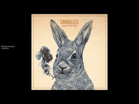 Canailles - Ramone-moi [Version officielle]