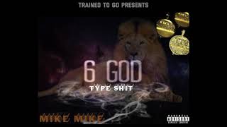 Mike Mike f/ J. Fane - That Struggle - 6 God Type Shit