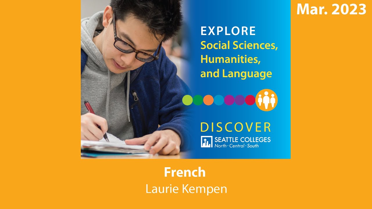 Social Sciences, Humanities, and Language: French - Discover Seattle Colleges