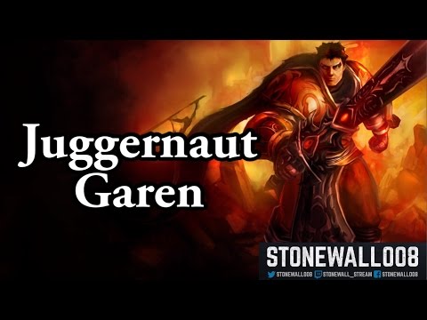 League of Legends - Juggernaut Garen 2 (#stillbalanced)