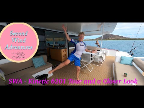 E23 - What Makes Sailing the Kinetic 6201 Best In Class - Tour and a Closer Look