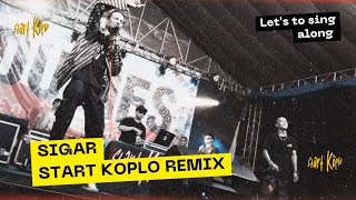 Download lagu DENNY CAKNAN - SIGAR (START KOPLO REMIX) mp3 Download lagu DENNY CAKNAN - SIGAR (START KOPLO REMIX) mp3