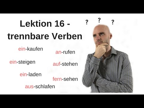 Deutschkurs A1.1 Lektion 16 -Trennbare Verben-