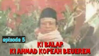 Download lagu kisah ki ahmad kopeah beureum episode 5 mp3 Download lagu kisah ki ahmad kopeah beureum episode 5 mp3