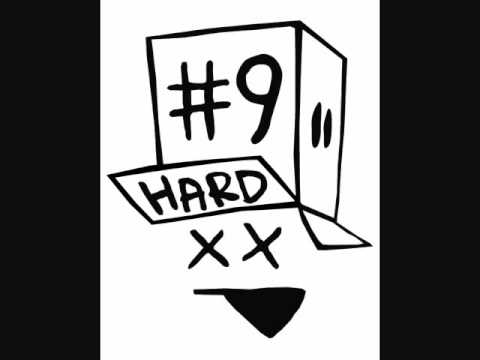 Number 9 Hard - We're Those Assholes