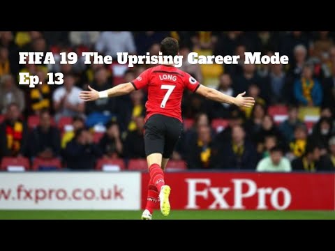 FIFA 19 The Uprising Career Mode | Southampton | Ep 13 | Che Adams the new Matt Le Tissier ??