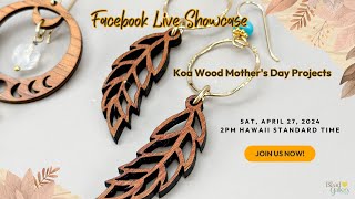 Facebook Live: Koa Wood Mother