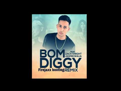 Zack knight & jasmin walia bom diggy diggy bom bom (firejaxx bootleg)