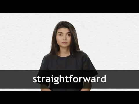 How to pronounce STRAIGHTFORWARD in American English