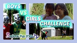 Boys vs Girls Challenge EPIC FAIL by Sedona Fun Kids TV